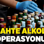 sahte alkol operasyonu
