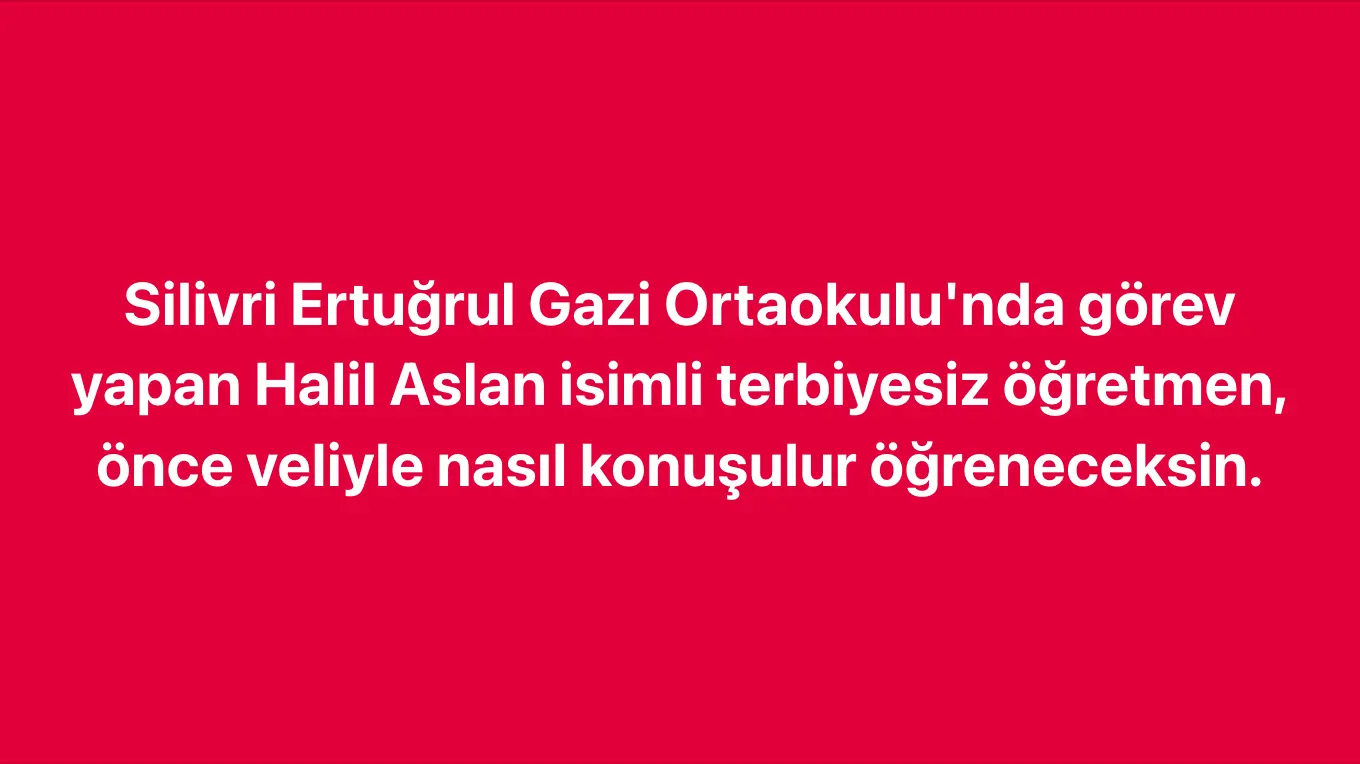 ÖĞRETMENE GEZİ PARASI TEPKİSİ: ÖNCE VELİYLE KONUŞMAYI ÖĞREN öğretmen halil aslan silivri ertuğrul gazi