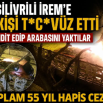 SİLİVRİLİ İREM'E T*C*VÜZ EDEN 5 KİŞİYE TOPLAM 54 YIL HAPİS CEZASI VERİLDİ. irem foto