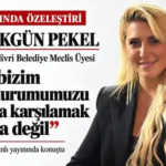EBRU AKGÜN PEKEL'DEN BELEDİYE'YE ÖZELEŞTİRİ ebru akgün pekel